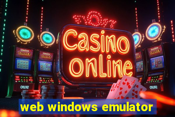 web windows emulator